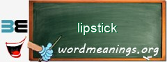 WordMeaning blackboard for lipstick